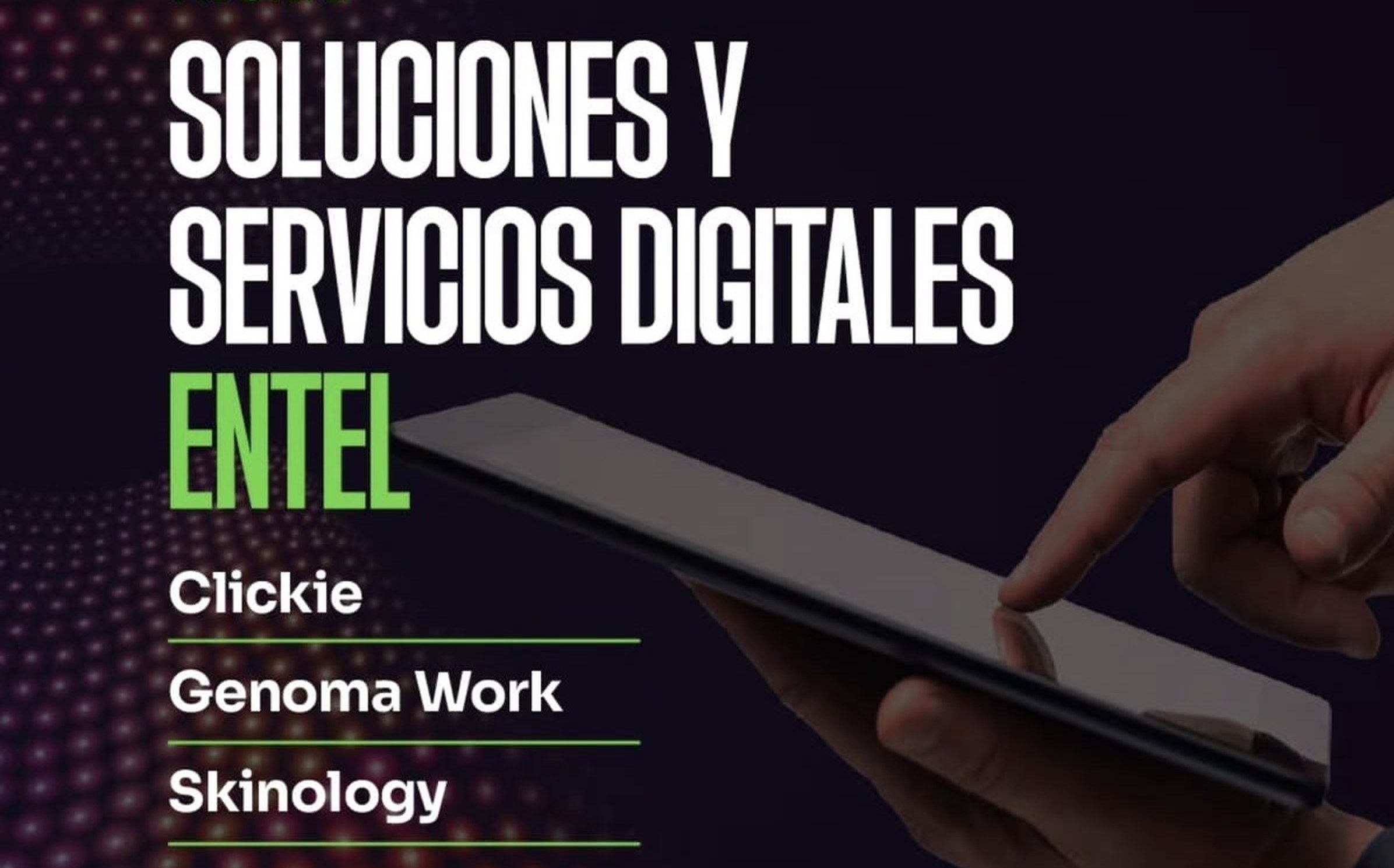Finalistas Avonni 2026 en la categoría Soluciones y Servicios Digitales Entel: Clickie, Genoma Work y Skinology